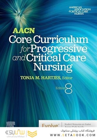 AACN Core Curriculum for Progressive and Critical Care Nursing 8th Edition