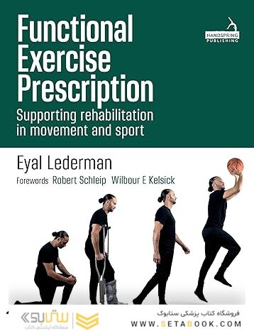Functional Exercise Prescription: Supporting Rehabilitation in Movement and Sport 1st Edition