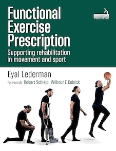 عکس Functional Exercise Prescription: Supporting Rehabilitation in Movement and Sport 1st Edition
