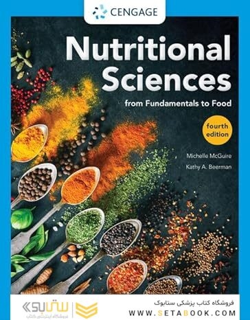 Nutritional Sciences: From Fundamentals to Food (MindTap Course List) 4th Edition