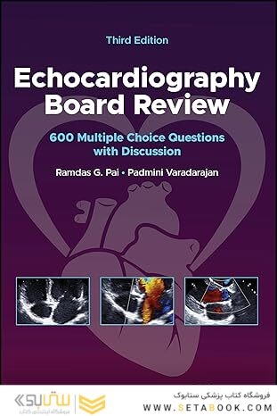 Echocardiography Board Review: 600 Multiple Choice Questions with Discussion 3rd Edition