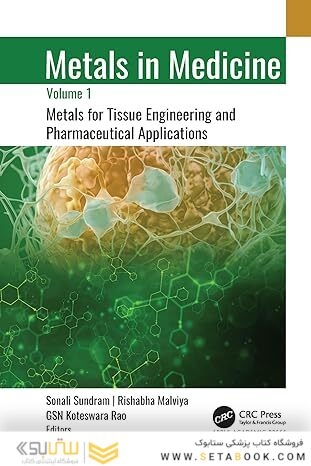 Metals in Medicine: Volume 1: Metals for Tissue Engineering and Pharmaceutical Applications 1st Edition