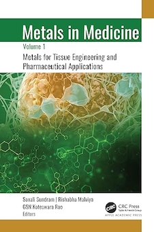 عکس Metals in Medicine: Volume 1: Metals for Tissue Engineering and Pharmaceutical Applications 1st Edition