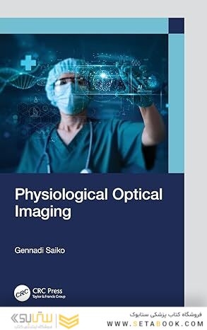 Physiological Optical Imaging 1st Edition