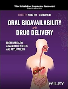 عکس Oral Bioavailability and Drug Delivery: From Basics to Advanced Concepts and Applications (Wiley Series in Drug Discovery and Development) 1st Edition