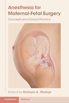 عکس Anesthesia for Maternal-Fetal Surgery: Concepts and Clinical Practice New Edition