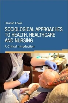 عکس Sociological Approaches to Health, Healthcare and Nursing 1st Edition