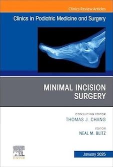 عکس Minimal Incision Surgery, An issue of Clinics in Podiatric Medicine and Surgery
