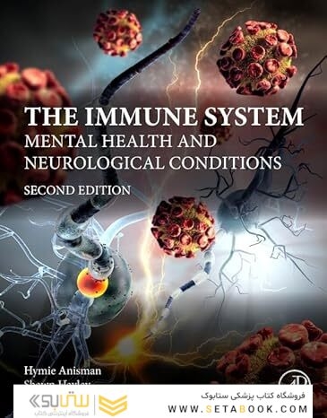 The Immune System: Mental Health and Neurological Conditions 2nd Edition