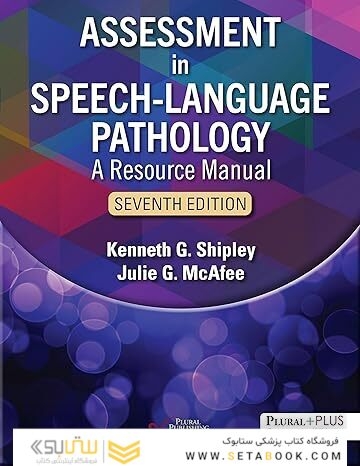 Assessment in Speech-Language Pathology: A Resource Manual Seventh Edition