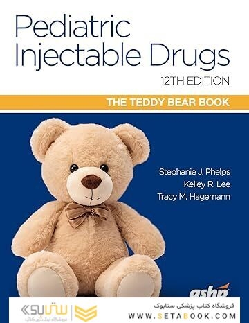 Pediatric Injectable Drugs (The Teddy Bear Book)