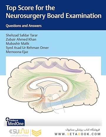 Top Score for the Neurosurgery Board Examination: Questions and Answers