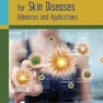 Novel Nanocarriers for Skin Diseases: Advances and Applications 1st Edition