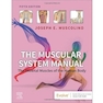 The Muscular System Manual: The Skeletal Muscles of the Human Body 5th Edition