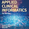 Applied Clinical Informatics for Nurses 3rd Edition