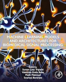 عکس Machine Learning Models and Architectures for Biomedical Signal Processing 1st Edition