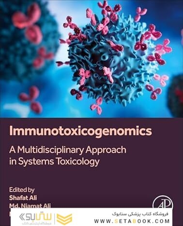 Immunotoxicogenomics: A Multidisciplinary Approach in Systems Toxicology 1st Edition