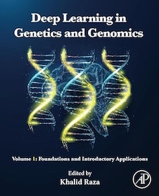 عکس Deep Learning in Genetics and Genomics: Volume 1: Foundations and Introductory Applications 1st Edition