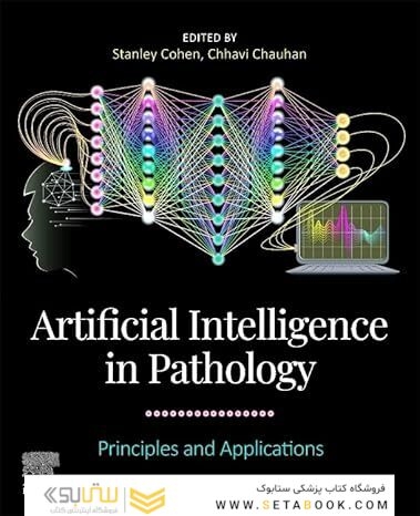 Artificial Intelligence in Pathology: Principles and Applications 2nd Edition