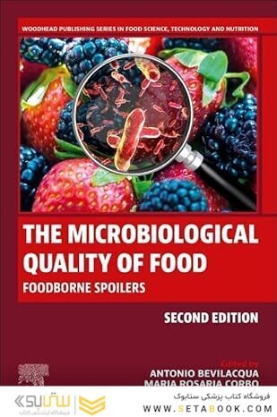 The Microbiological Quality of Food: Foodborne Spoilers (Woodhead Publishing Series in Food Science, Technology and Nutrition) 2nd Edition