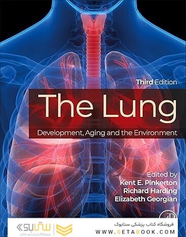 The Lung: Development, Aging and the Environment 3rd Edition