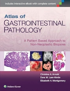 عکس Atlas of Gastrointestinal Pathology: A Pattern Based Approach to Non-Neoplastic Biopsies First Edition