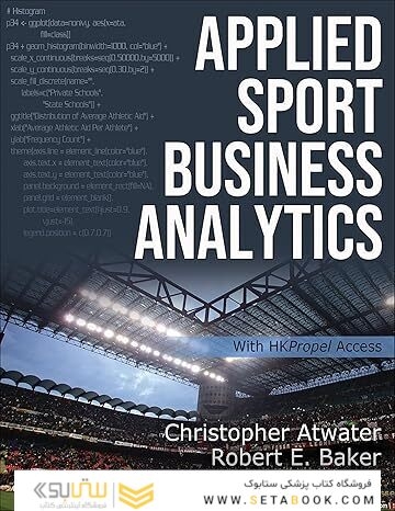 Applied Sport Business Analytics First Edition
