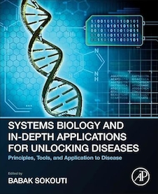 عکس Systems Biology and In-Depth Applications for Unlocking Diseases: Principles, Tools, and Application to Disease