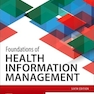 Foundations of Health Information Management 6th Edition