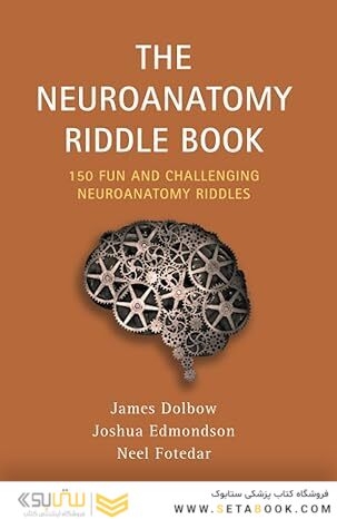 The Neuroanatomy Riddle Book: 150 Fun and Challenging Neuroanatomy Riddles