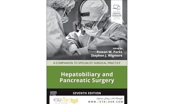 Hepatobiliary and Pancreatic Surgery: A Companion to Specialist Surgical Practice 7th Edition