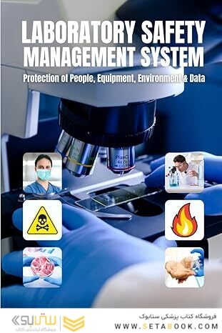 LABORATORY SAFETY MANAGEMENT SYSTEM: PROTECTION OF PEOPLE, EQUIPMENT, ENVIRONMENT & RESEARCH/TEST DATA
