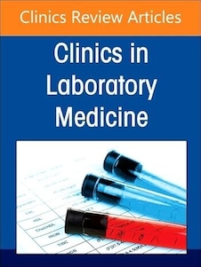 عکس Diagnostics Stewardship in Molecular Microbiology: From at Home testing to NGS, An Issue of the Clinics in Laboratory Medicine