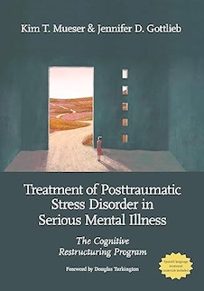 عکس Treatment of Posttraumatic Stress Disorder in Serious Mental Illness: The Cognitive Restructuring Program 1st Edition