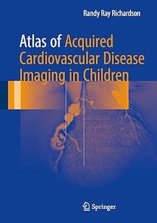 عکس Atlas of Acquired Cardiovascular Disease Imaging in Children 1st ed