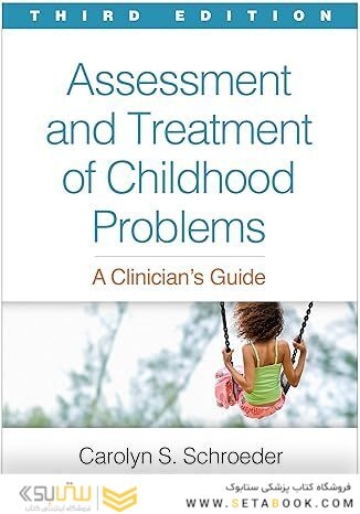 Assessment and Treatment of Childhood Problems: A Clinician