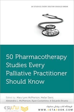 50 Pharmacotherapy Studies Every Palliative Practitioner Should Know