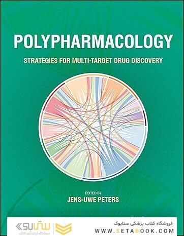 Polypharmacology: Strategies for Multi-Target Drug Discovery 1st Edition