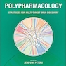 Polypharmacology: Strategies for Multi-Target Drug Discovery 1st Edition