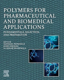 عکس Polymers for Pharmaceutical and Biomedical Applications: Fundamentals, Selection, and Preparation