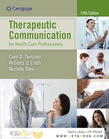 Therapeutic Communication for Health Care Professionals (MindTap Course List) 5th Edition