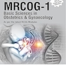 Textbook for MRCOG-1: Basic Sciences in Obstetrics and Gynaeocology 2nd Edition