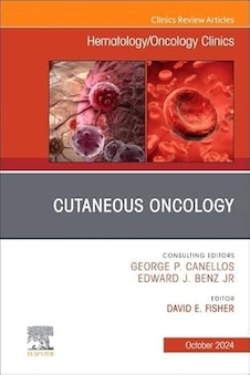 عکس Cutaneous Oncology, An Issue of Hematology/Oncology Clinics of North America