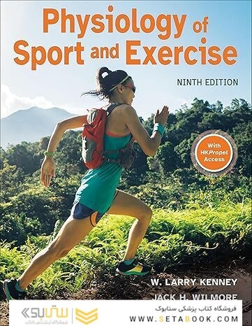 Physiology of Sport and Exercise Ninth Edition