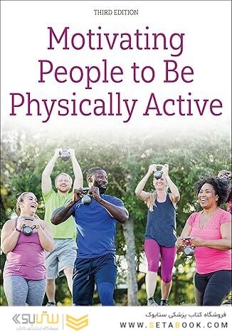 Motivating People to Be Physically Active