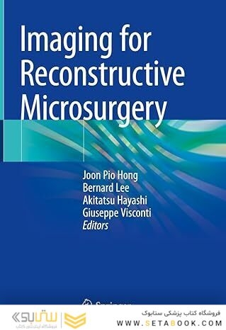 Imaging for Reconstructive Microsurgery 2024th Edition