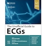 The Unofficial Guide to ECGs 1st Edition