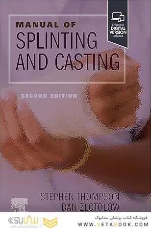 Manual of Splinting and Casting 2nd Edition