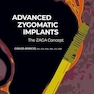 Advanced Zygomatic Implants: The Zaga Concept 1st Edition