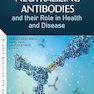 Neutralizing Antibodies and their Role in Health and Disease